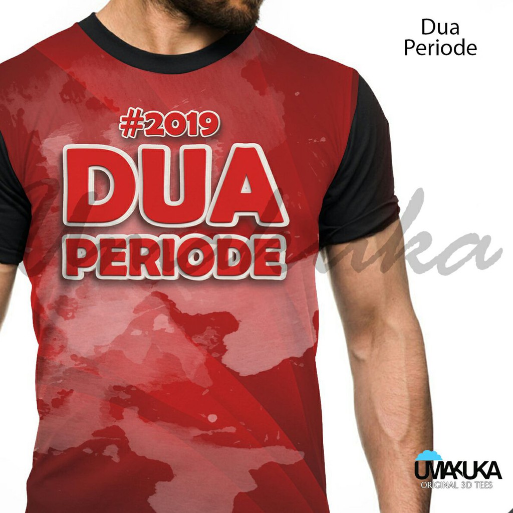 Kaos Tshirt baju 2019 Dua Periode 3D Full Print Umakuka