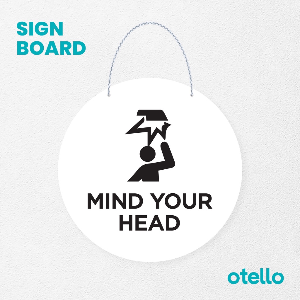 Otello Sign Logo Mind Your Head Signage Board Acrylic Papan Gantung Label Akrilik Rantai Petunjuk Toko Modern Minimalist Kafe Restoran Kantor Gedung Cafe