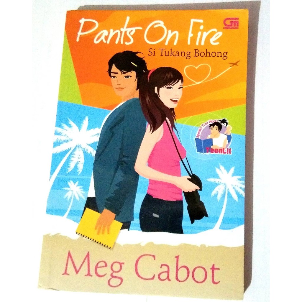 NOVEL PANTS ON FIRE si tukang bohong by teenlit MEG CABOT