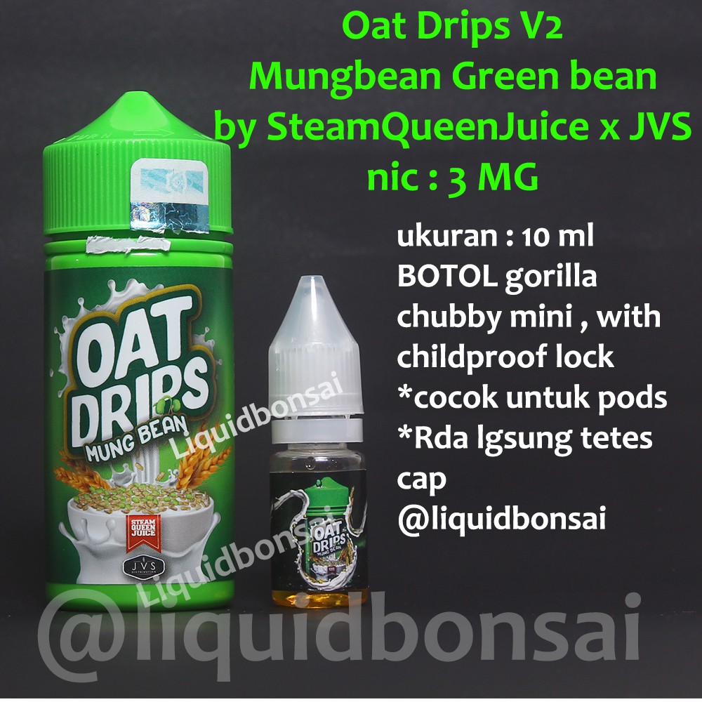 Liquid Oat Drip Hung Bean Kacang Hijau 10 Ml 3mg Cukai Ecer Liquid Bonsai Kemasan Mini Pindah Shopee Indonesia