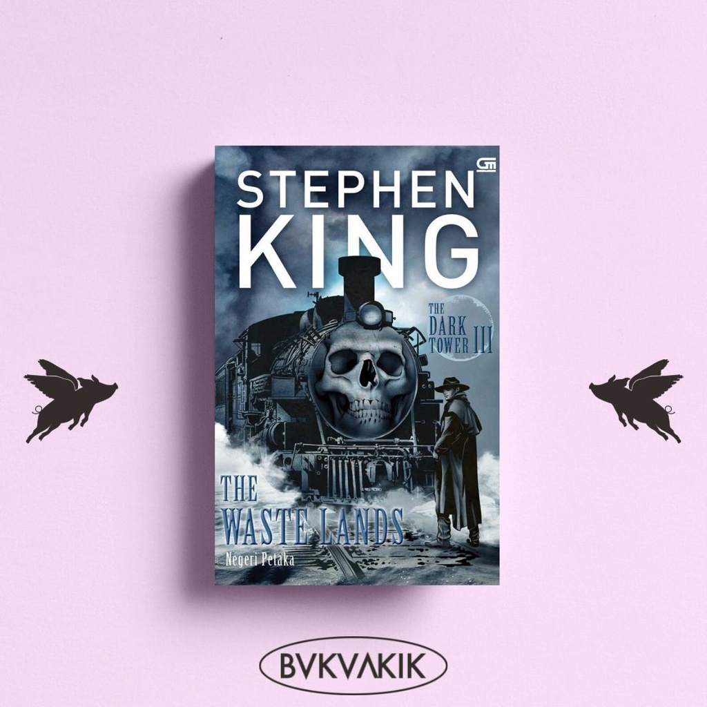 The Dark Tower#3: Negeri Petaka (The Waste Lands) - Stephen King