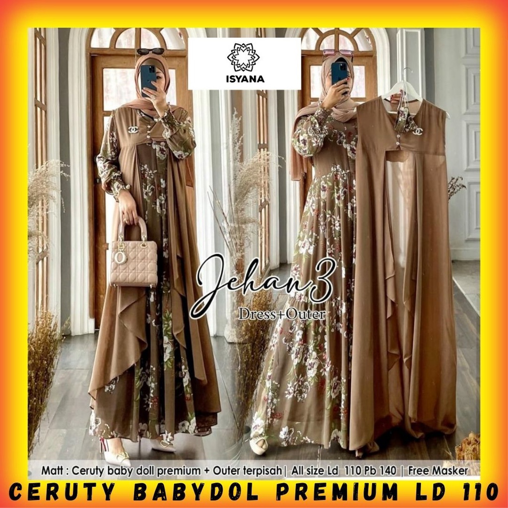 jehan 3 pakaian baju gamis dress dres maxy maxi gaun ceruty 1 one set setelan outher syari wanita ce