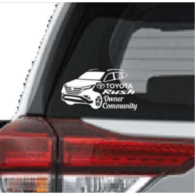 Stiker Kaca Mobil Toyota Rush Owner Comunity Terbaru