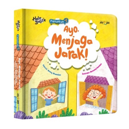 

HALO BALITA.PENUNTUN: AYO, MENJAGA JARAK! (BOARDBOOK)