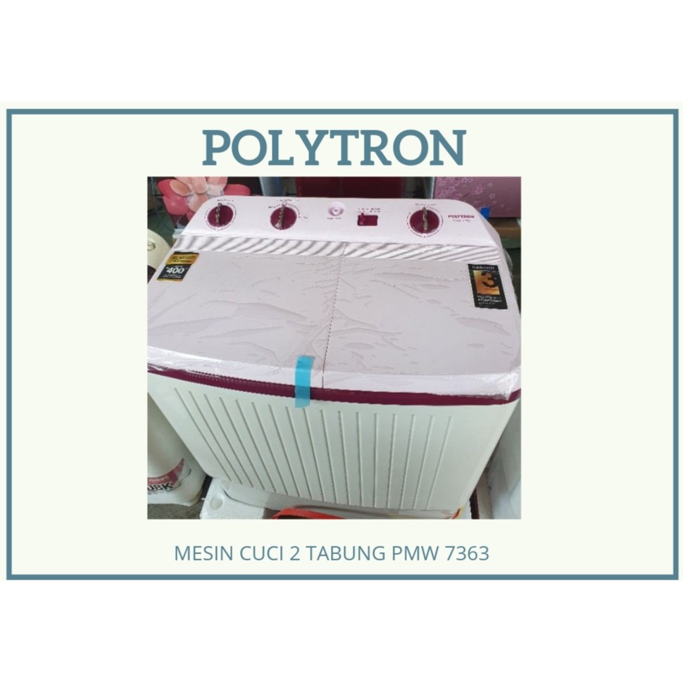 MESIN CUCI 2 TABUNG POLYTRON PMW 7363 #murah