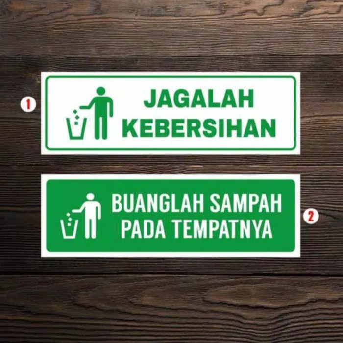 

JAGALAH KEBERSIHAN /BUANG SAMPAH STIKER - AKRILIK