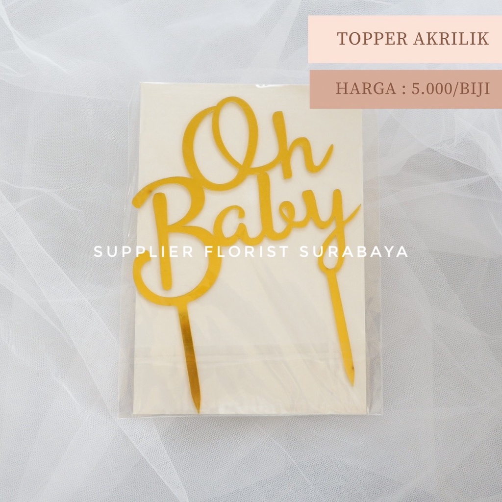 [WAJIB BACA DEKSRIPSI] OH BABY TOPPER SISIPAN HIASAN TANCAPAN KUE AKRILIK