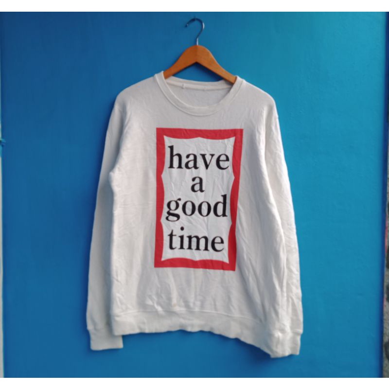 Have a good time Crewneck second