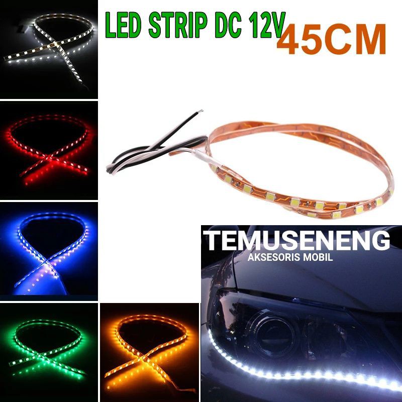 Lampu Alis Mobil Motor Panjang 45 Cm Interior Eksterior Led Strip Cumi Fleksibel Lentur Dc 12V