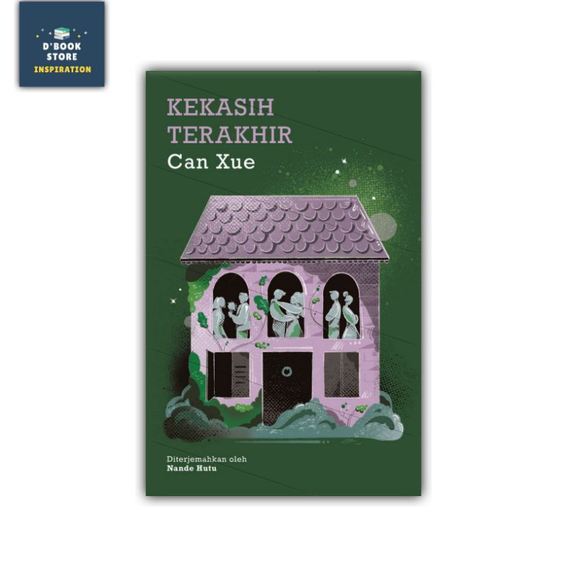 Kekasih Terakhir - Can Xue - Dbookstore