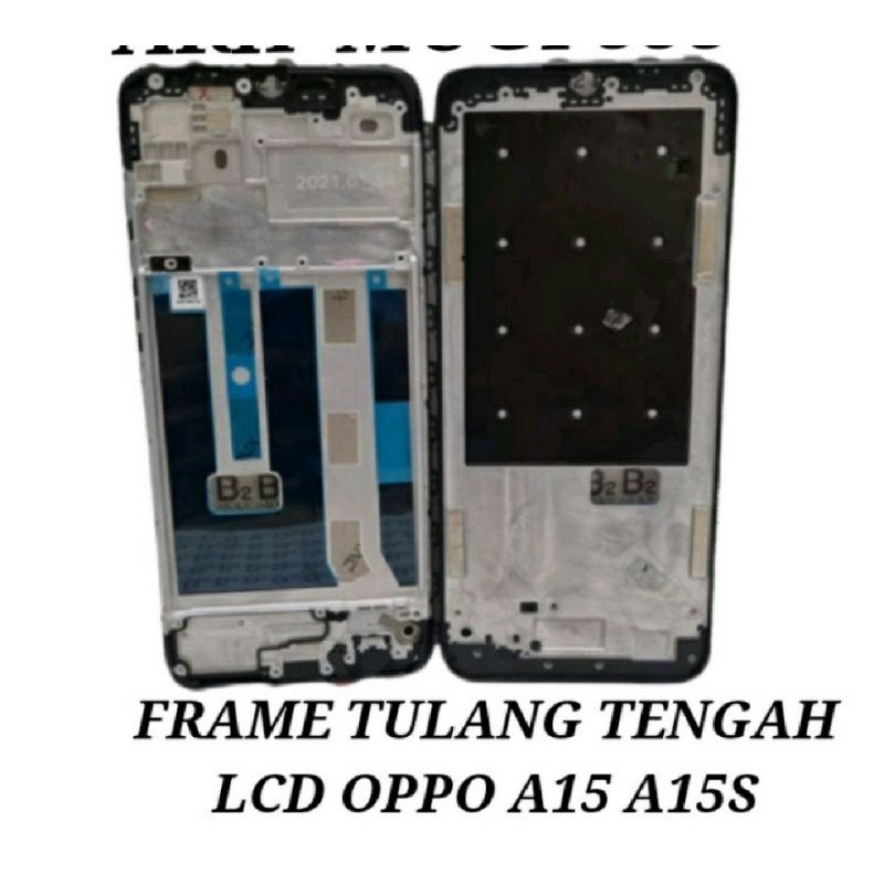 FRAME LCD TULANG LCD TATAKAN LCD OPPO A15 OPPO A15S ORIGINAL