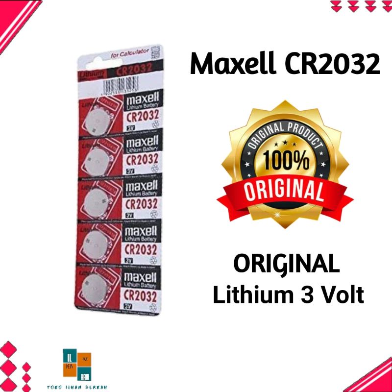 BATERAI MAXELL CR2032 ORIGINAL LITHIUM 3 VOLT - BATRAI CR 2032 MAXELL ORIGINAL