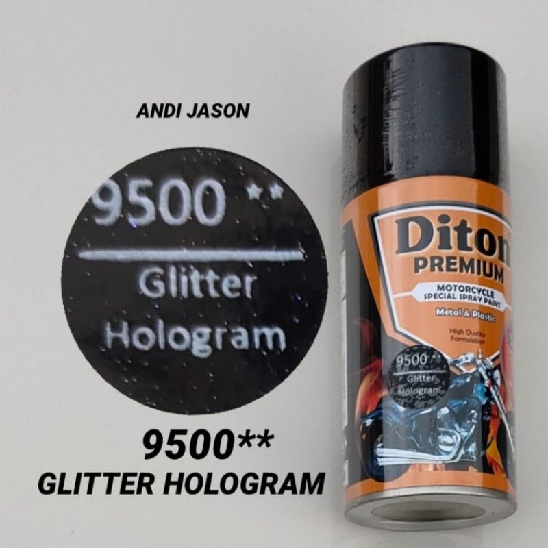 DITON PREMIUM CAT SEMPROT TAHAN BENSIN 300CC 9500 GLITTER HOLOGRAM