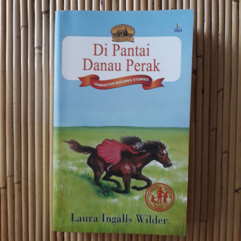 Di Pantai Danau Perak (new) Novel Little House Seri Laura Ingalls Rumah Kecil Terjemahan On Prairie 