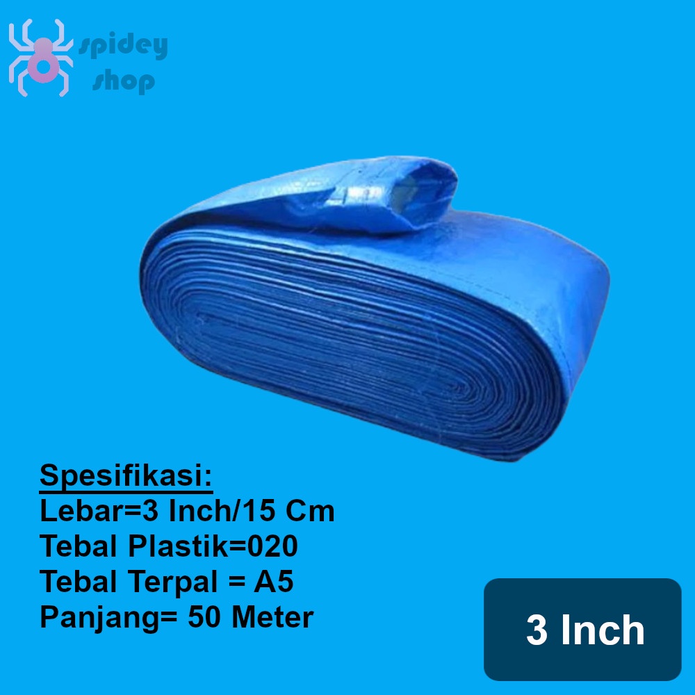Selang Irigasi Selang Terpal 3 Inch 50 Meter Merk Jempolan