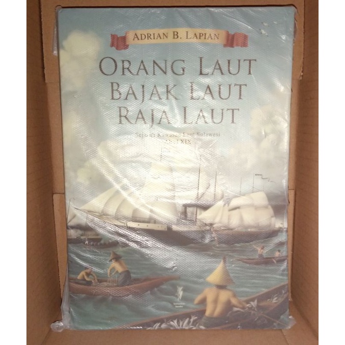 Orang Laut, Bajak Laut, Raja Laut - Adrian B. Lapian