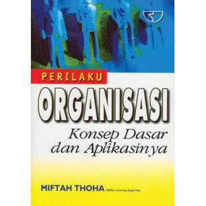 Perilaku Organisasi - Miftah Thoha