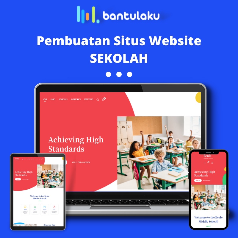 Jual Jasa Pembuatan Website SEKOLAH Bantu Laku Full FItur Ada