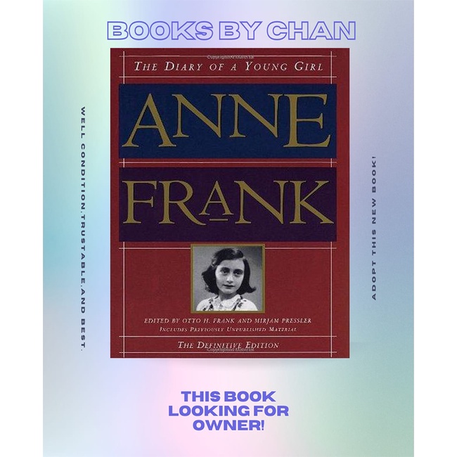 Anne Frank, The Diary of a Young Girl, The Definitive Edition (Anne Frank Otto H. Frank etc.)