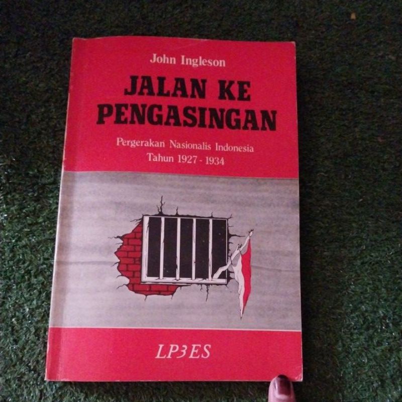 Jalan kepengasinganPergerakan nasionalis indonesiaThn 1927 - 1934John ingleson