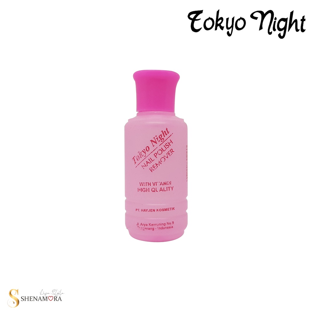 Tokyo Night Pembersih Kuteks / Aseton Nail Polish Remover Plastik 40 ml