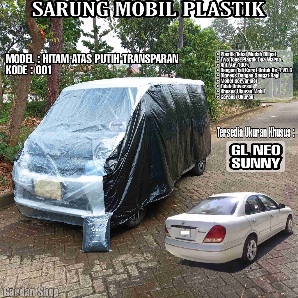 Sarung Mobil Plastik GL NEO SUNNY Hitam Atas Putih Transparan Full Anti Air