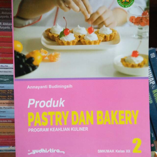 Buku Pastry Dan Bakery Kelas 11 Download File Guru