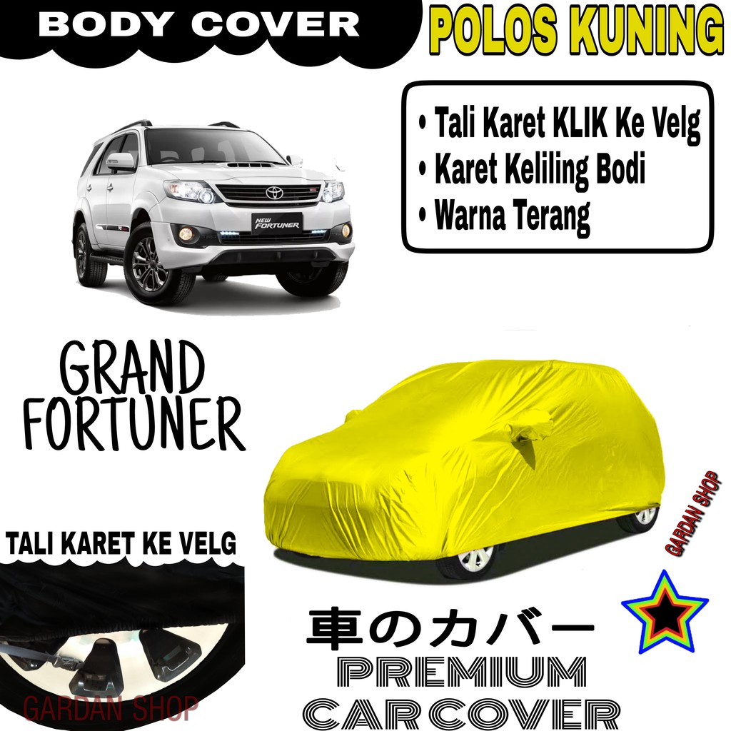 Sarung Mobil GRAND FORTUNER Polos KUNING Body Cover Penutup Body Fortuner PREMIUM Kuning