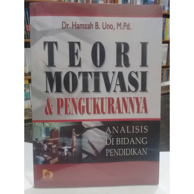 

BUKU TEORI MOTIVASI DAN PENGUKURAN NYA