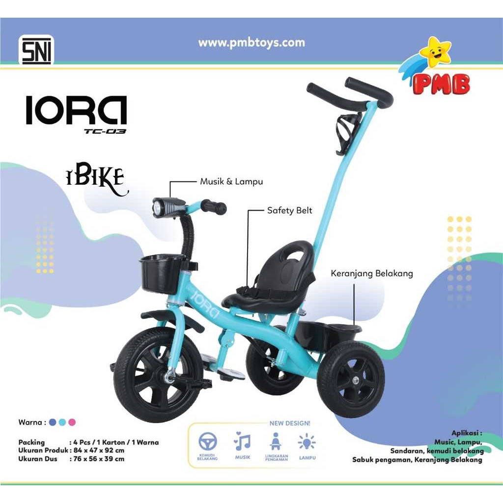 Sepeda Anak Tricycle IORA TC-03 &amp; TC-06  PMB TOYS Roda Tiga termurah