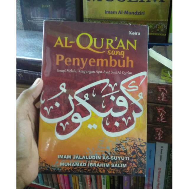 ALQURAN SANG PENYEMBUH terapi melalui keagungan ayat-ayat suci Al-Quran - IMAM JALALUDDIN