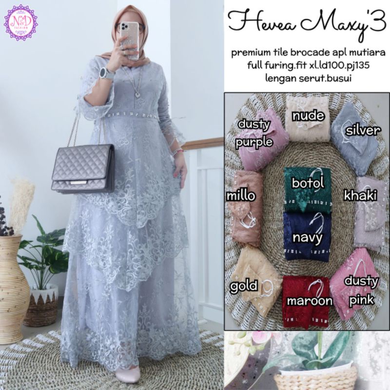 HEVEA MAXY, GAMIS BRUKAT TILE IMPORT ORIGINAL