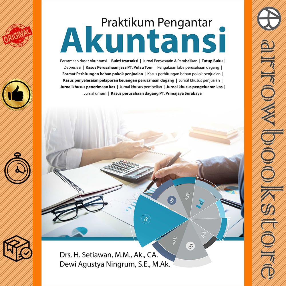 

Buku Praktikum Pengantar Akuntansi - H. Setiawan dan Dewi Agustya Ningrum