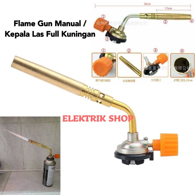 FLAME GUN MANUAL / KEPALA LAS GAS TORCH MODEL MANUAL