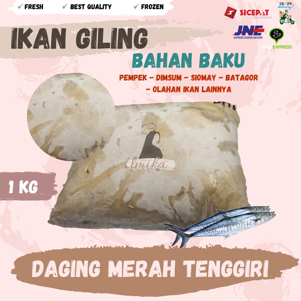 IKAN GILING DAGING MERAH TENGGIRI BAHAN BAKU PEMPEK DIMSUM SIOMAY CILEGON SERANG ASLI PALEMBANG