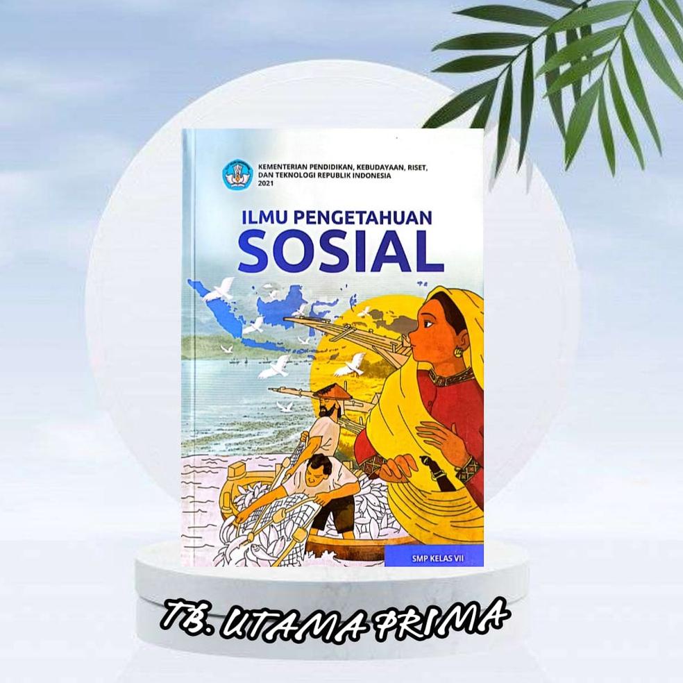 {Mn31au22ᴮ} BUKU SISWA IPS KURIKULUM PENGGERAK-MERDEKA KELAS 7 SMP/MTS