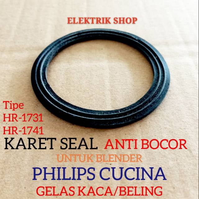 KARET SEAL BLENDER PHILIPS CUCINA UNTUK PISAU GELAS KACA TIPE HR-1731, HR-1741 ANTI BOCOR