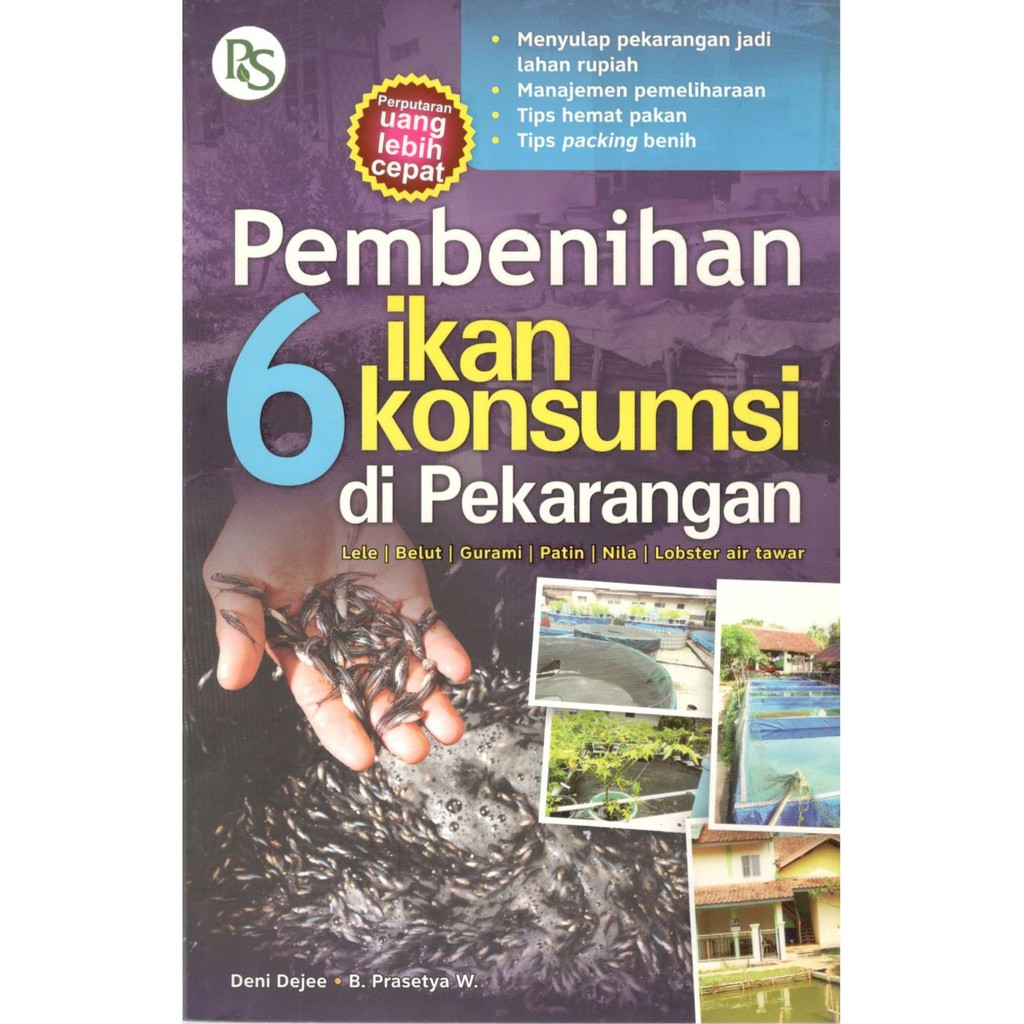 BUKU PEMBENIHAN 6 IKAN KONSUMSI DI PEKARANGAN/LELE BELUT GURAMI PATIN NILA LOBSTER AIR TAWAR