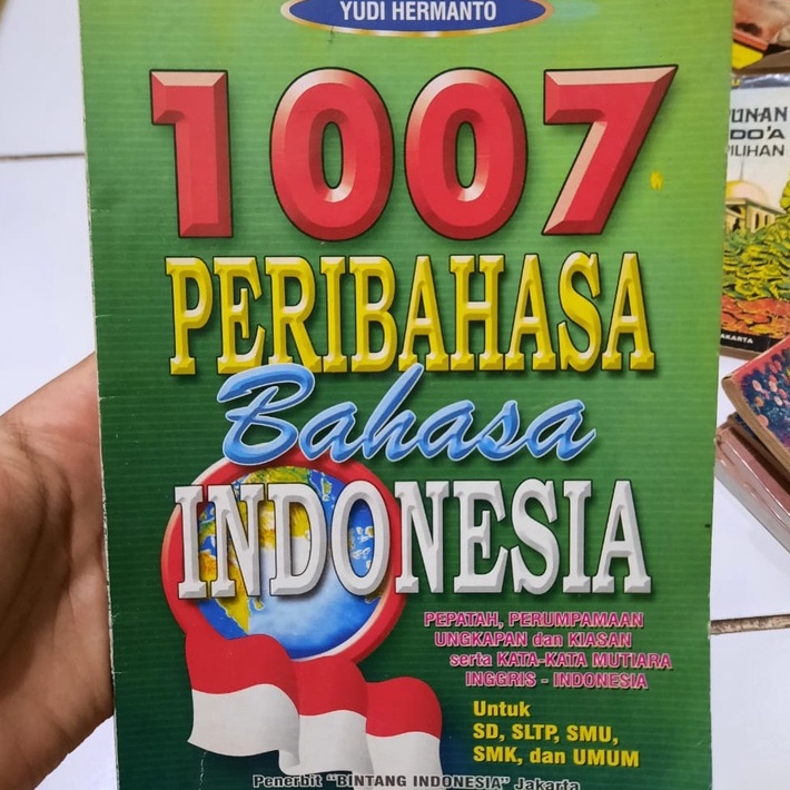 

Buku 1007 Peribahasa Bahasa Indonesia