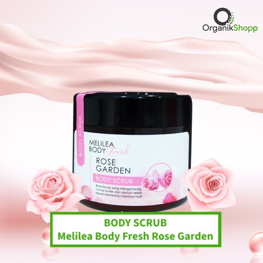 BODY SCRUB - Melilea Body Fresh Rose Garden