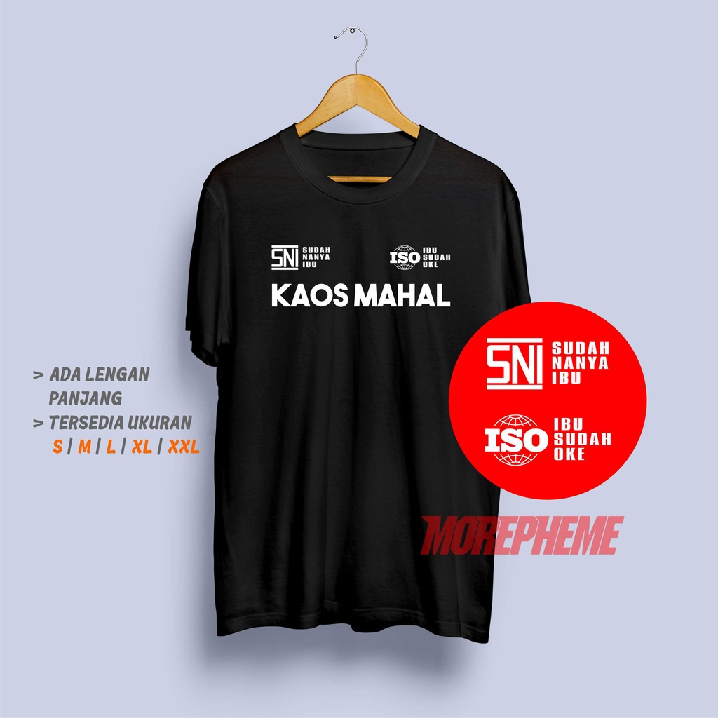 Kaos Mahal Berlisensi SNI dan ISO Baju Unik Keren Lucu Murah Plesetan Parodi Tshirt Pria Wanita Cewe
