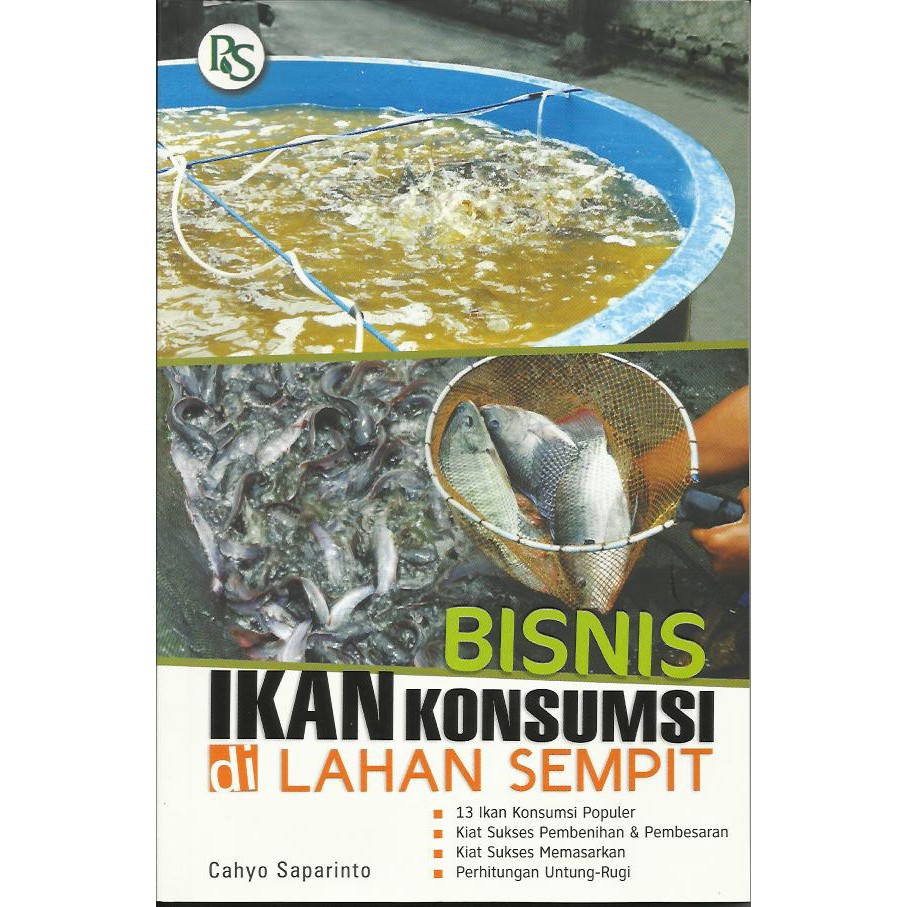 

BISNIS IKAN KONSUMSI DI LAHAN SEMPIT