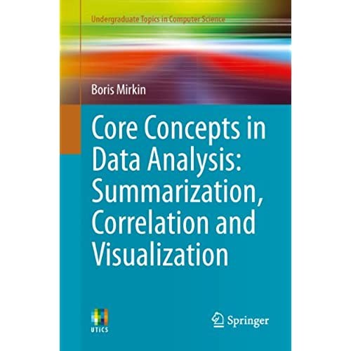 BUKU KOMPUTER Core Concepts in Data Analysis: Summarization, Correlation and..