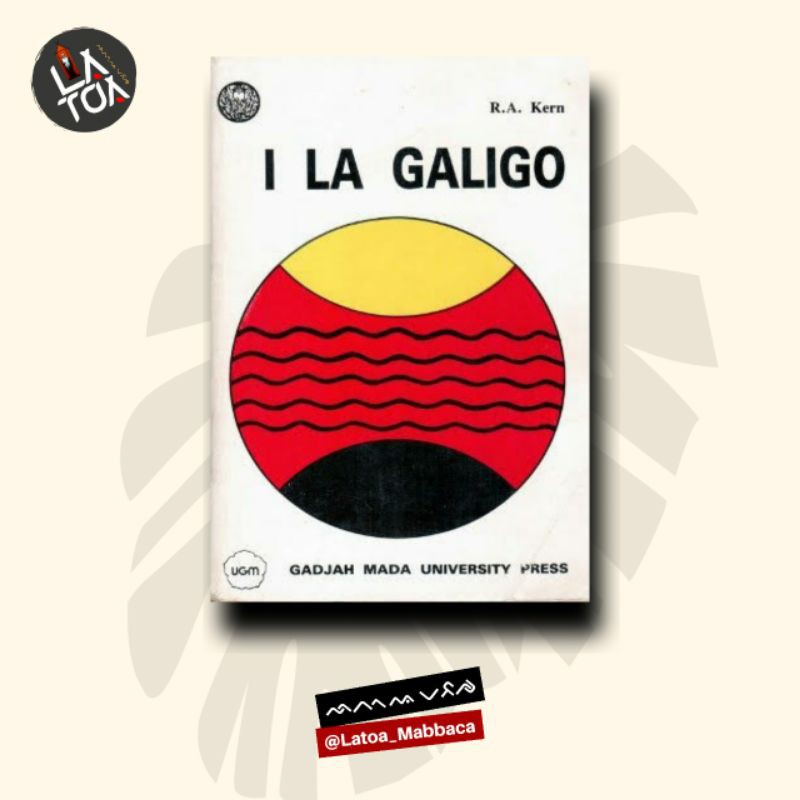 Sastra I La Galigo / Lagaligo/galigo