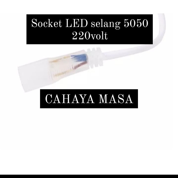 SOCKET LAMPU SELANG LED STRIP 2835/5050/RGB/NEON FLEX KABEL ADAPTOR - NEON FLEX