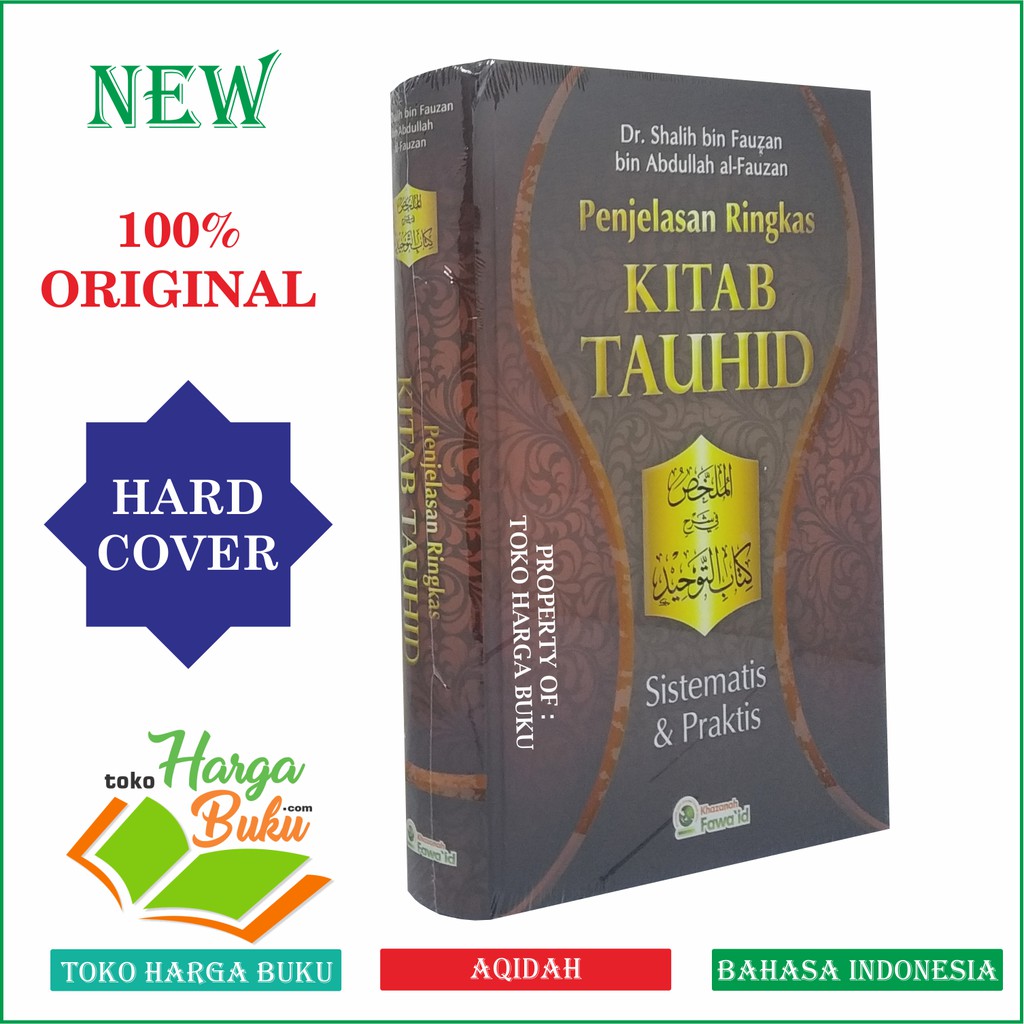 Penjelasan Ringkas Kitab Tauhid - Sistematis dan Praktis Penerbit Khazanah Fawaid