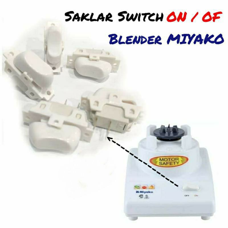 SWITCH , SWIT  , TOMBOL ON OF - SAKLAR BLENDER MIYAKO 101 102 SAKELAR