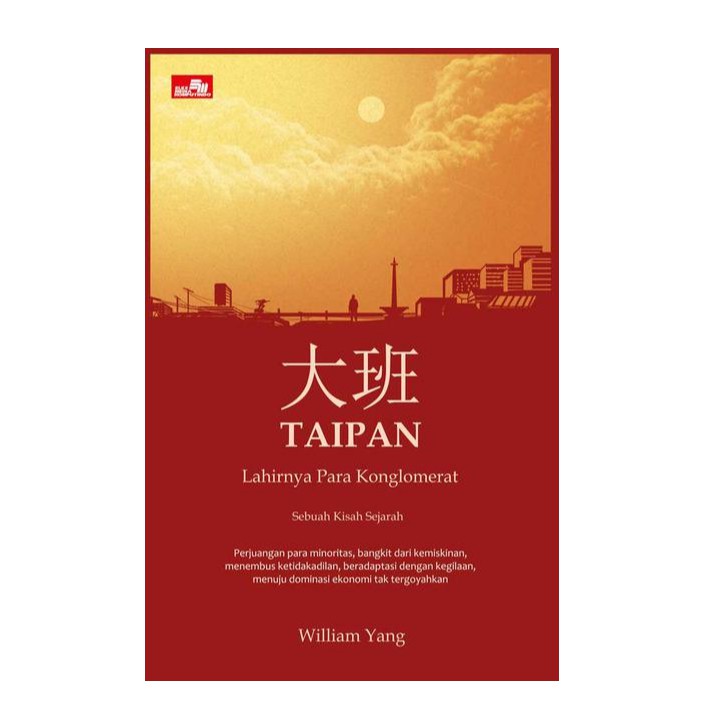 Buku Taipan - Lahirnya Para Konglomerat Indonesia