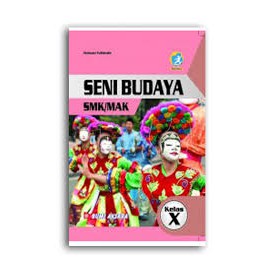 

Seni Budaya Kls X SMK [ K13-Rev ]