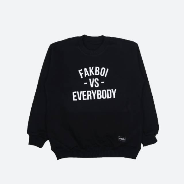 Hoodie Fakboy VS Everybody